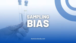 Sampling Bias A Comprehensive Guide Sampling Bias A Comprehensive Guide