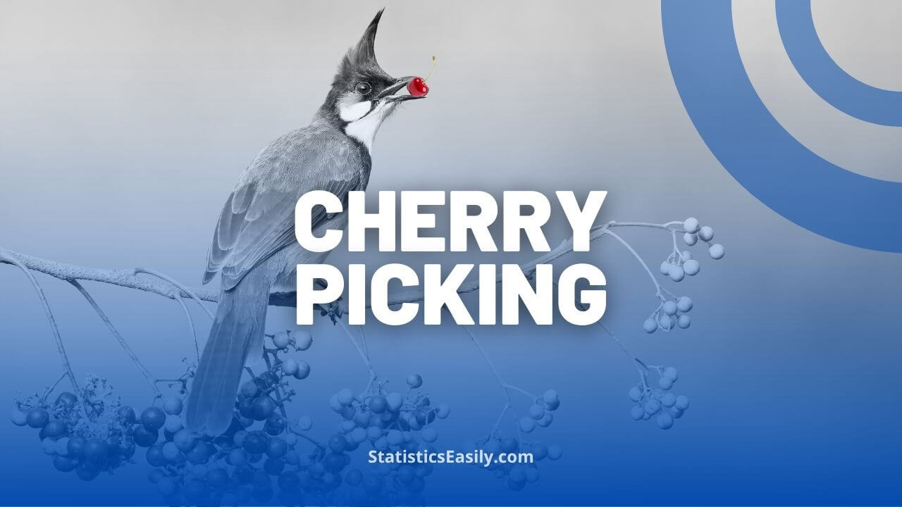 Cherry Picking In Statistical Analysis