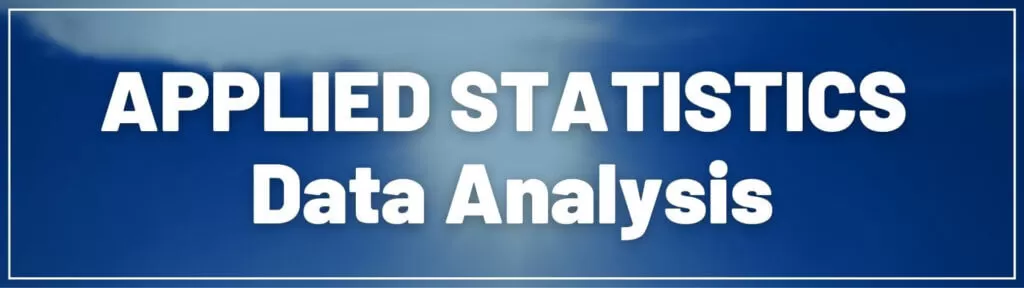 Applied Statistics: Data Analysis